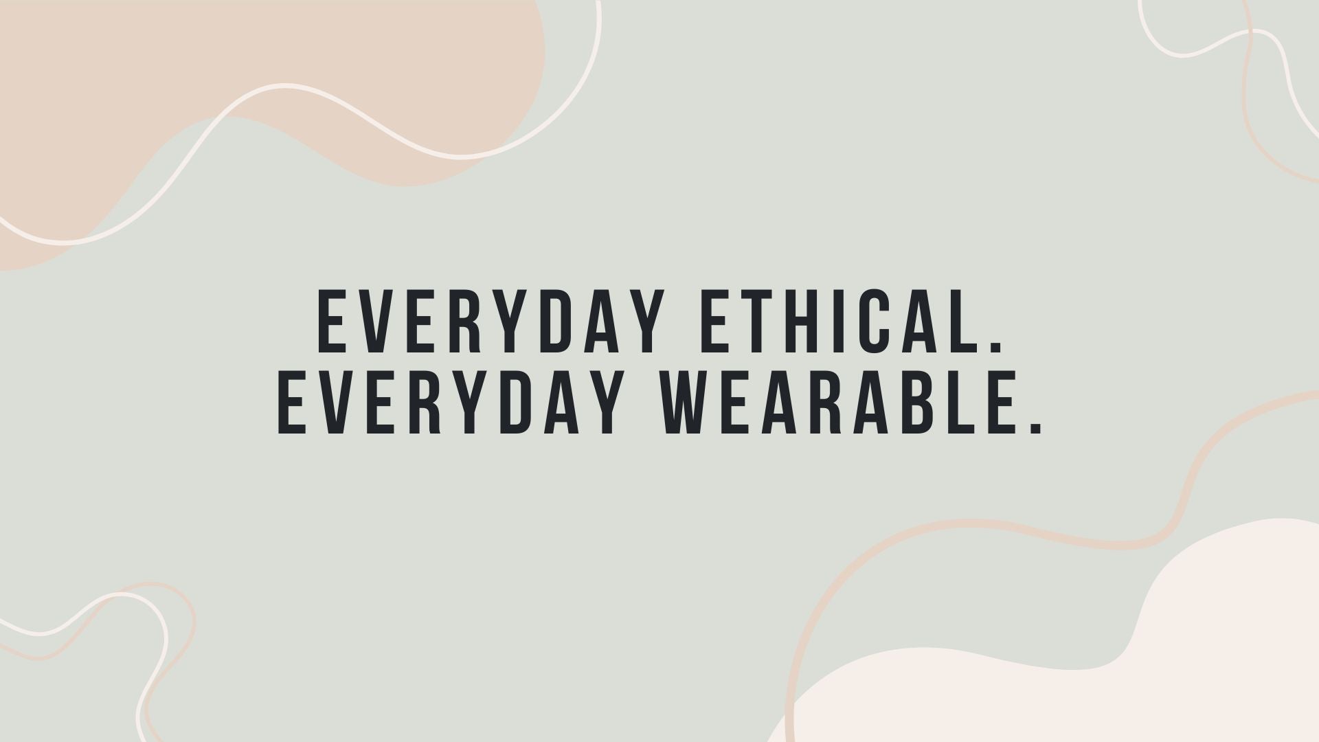 Everyday Ethical Jewellery