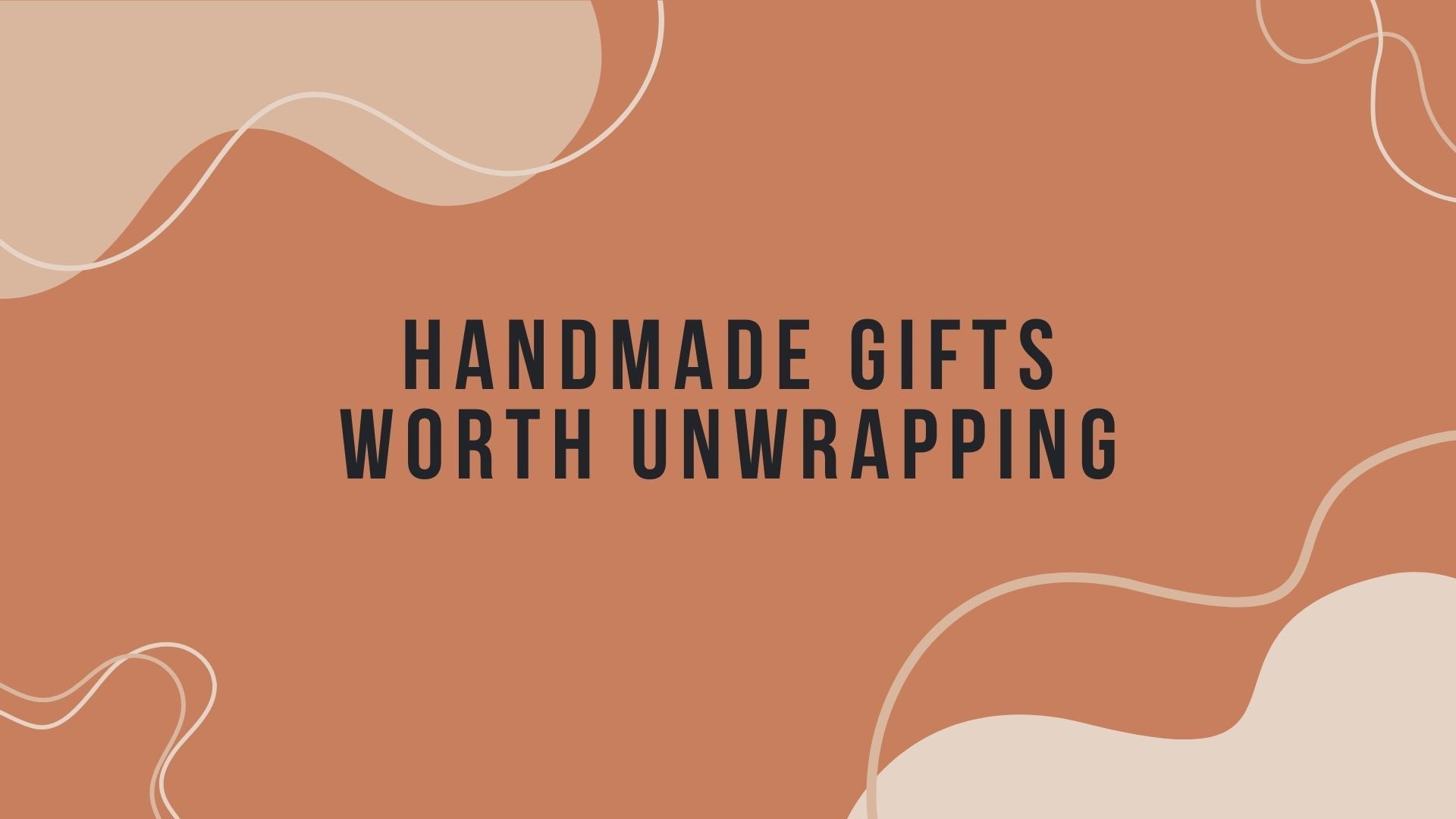 Handmade Gifts