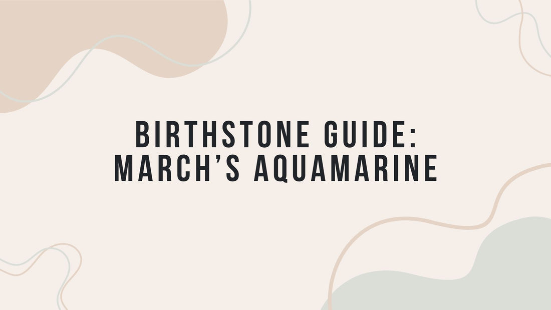 March Birthstone