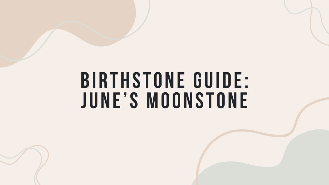 Moonstone: June's Birthstone