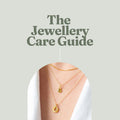 The Jewellery Care Guide